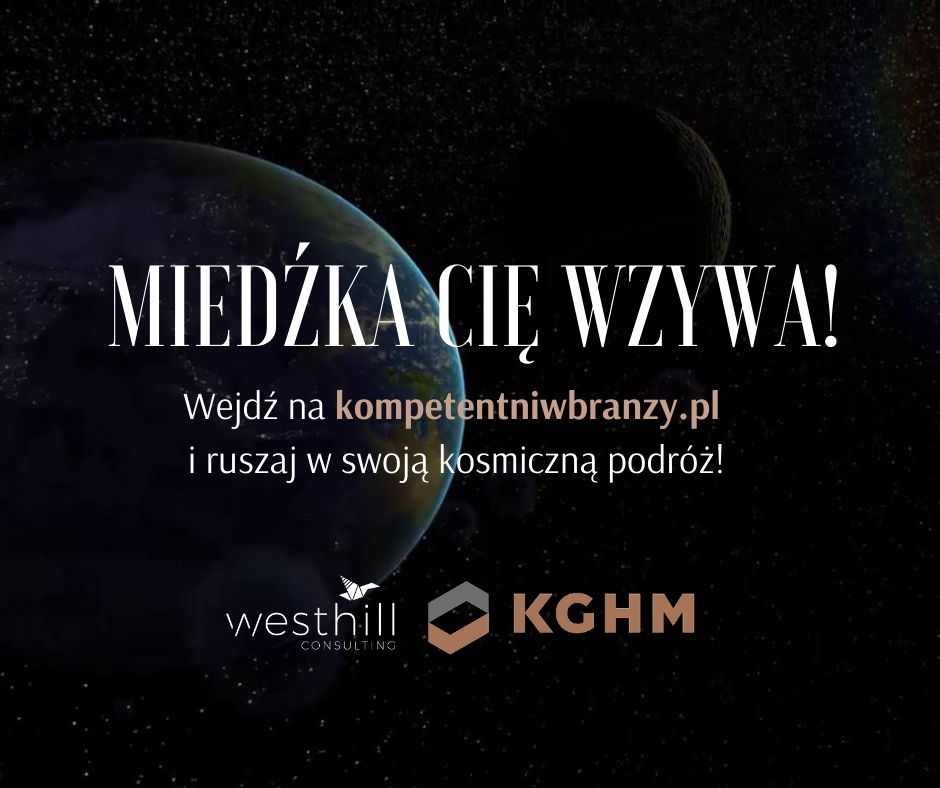 KOMPETENTNI W BRANŻY GÓRNICZO-HUTNICZEJ